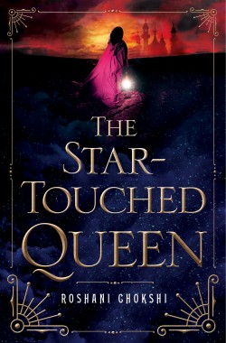 the-star-touched-queen-roshani-chokshi-book-review-e1461941470592